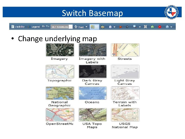 Switch Basemap • Change underlying map Railroad Commission of Texas | June 27, 2016