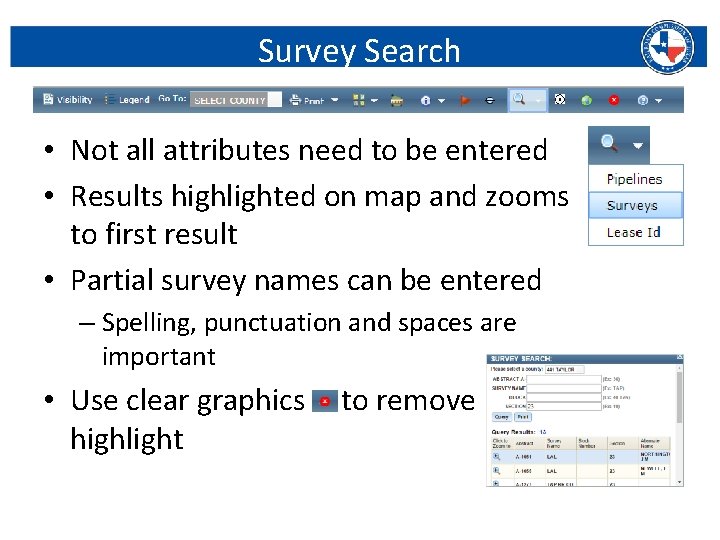 Survey Search • Not all attributes need to be entered • Results highlighted on