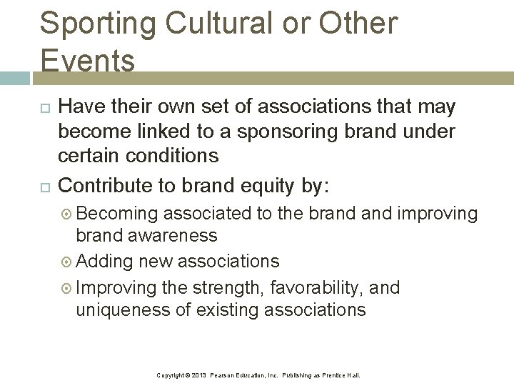 Sporting Cultural or Other Events Have their own set of associations that may become