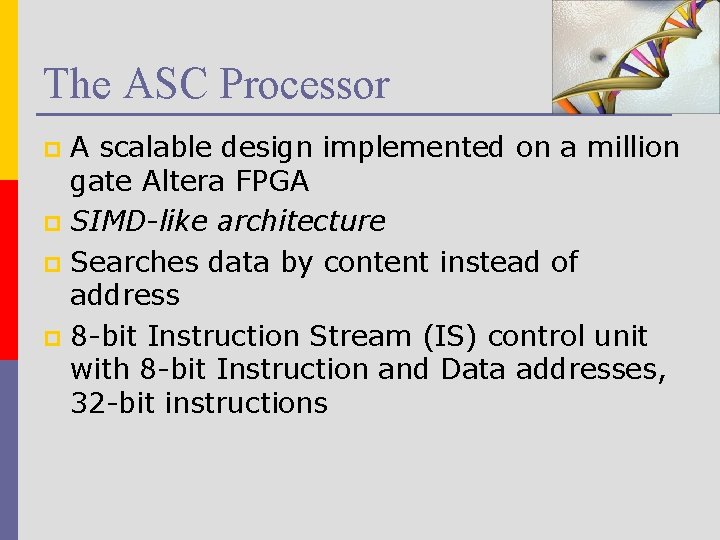 The ASC Processor A scalable design implemented on a million gate Altera FPGA p