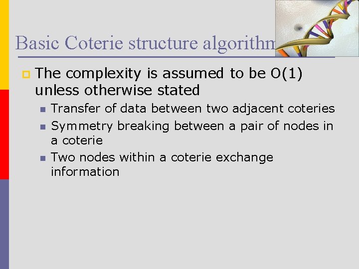 Basic Coterie structure algorithm p The complexity is assumed to be O(1) unless otherwise