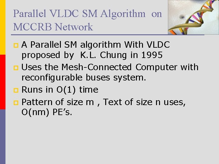 Parallel VLDC SM Algorithm on MCCRB Network A Parallel SM algorithm With VLDC proposed