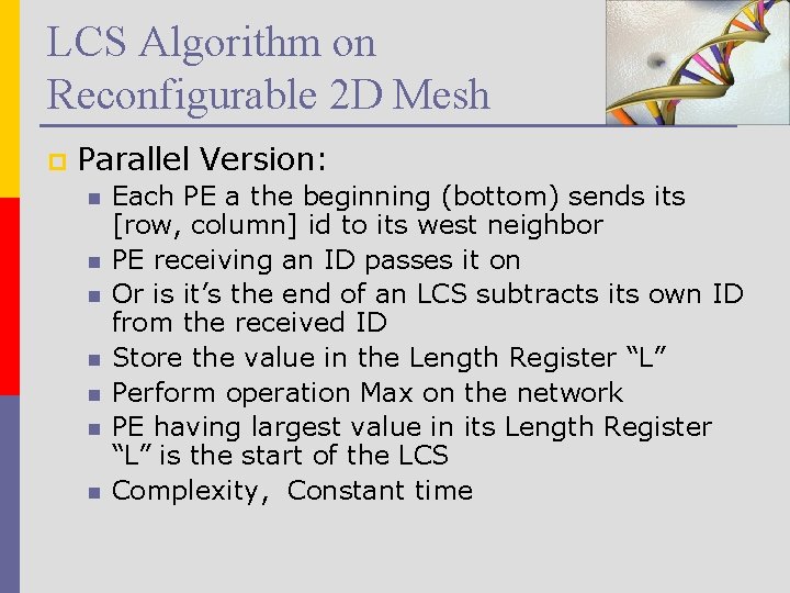 LCS Algorithm on Reconfigurable 2 D Mesh p Parallel Version: n n n n