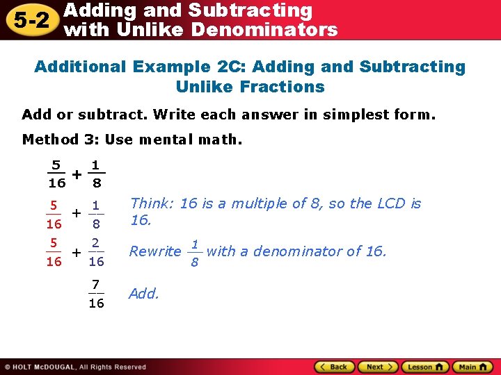 Adding and Subtracting 5 -2 with Unlike Denominators Additional Example 2 C: Adding and