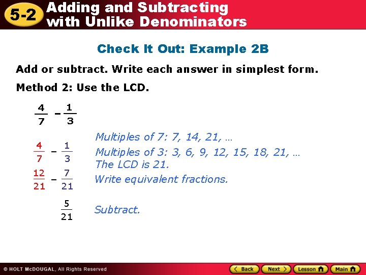 Adding and Subtracting 5 -2 with Unlike Denominators Check It Out: Example 2 B