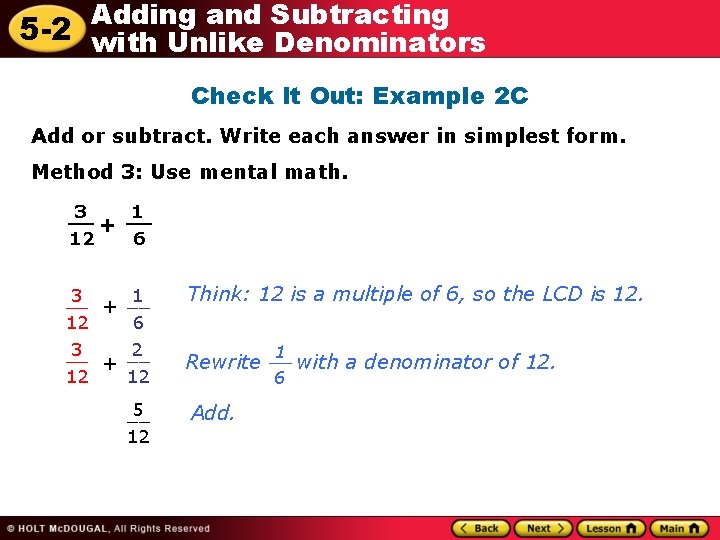 Adding and Subtracting 5 -2 with Unlike Denominators Check It Out: Example 2 C