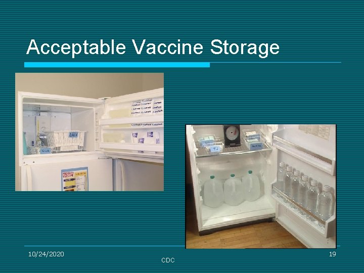 Acceptable Vaccine Storage 10/24/2020 CDC 19 