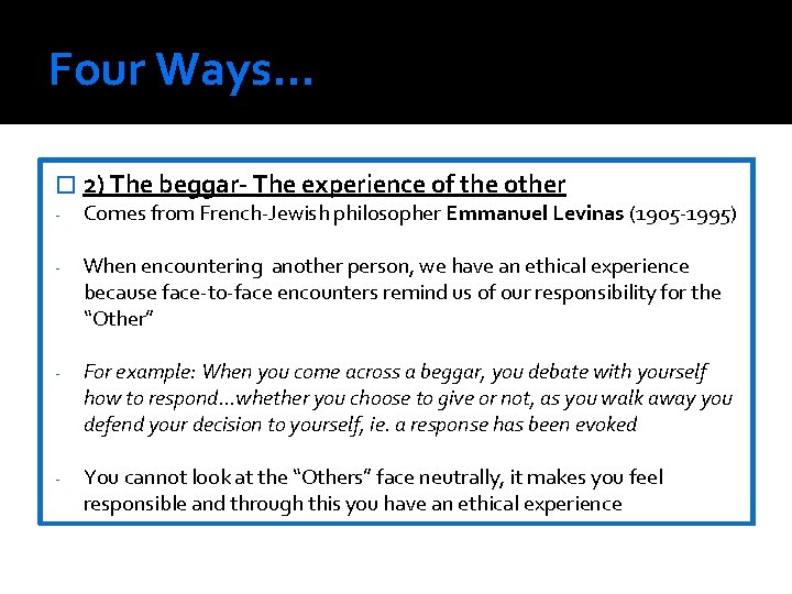 Four Ways. . . � 2) The beggar- The experience of the other -