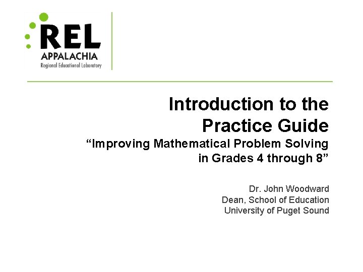 Introduction to the Practice Guide “Improving Mathematical Problem Solving in Grades 4 through 8”