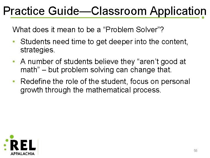 Practice Guide—Classroom Application What does it mean to be a “Problem Solver”? • Students