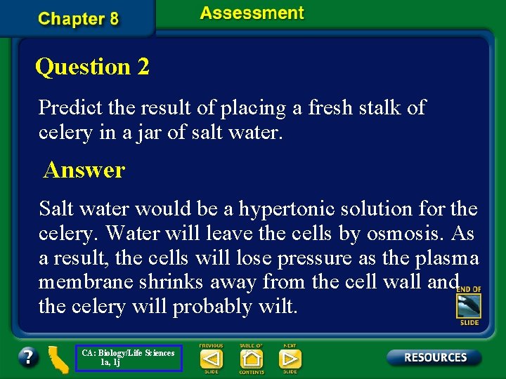 Question 2 Predict the result of placing a fresh stalk of celery in a