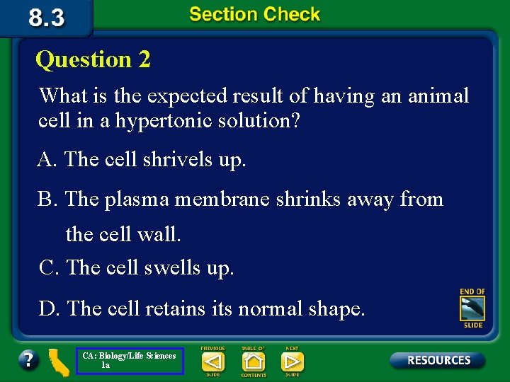 Question 2 What is the expected result of having an animal cell in a