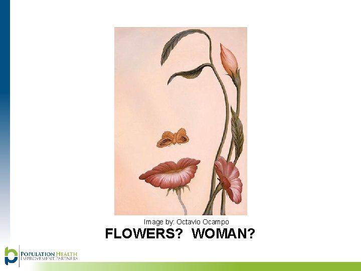 Image by: Octavio Ocampo FLOWERS? WOMAN? 