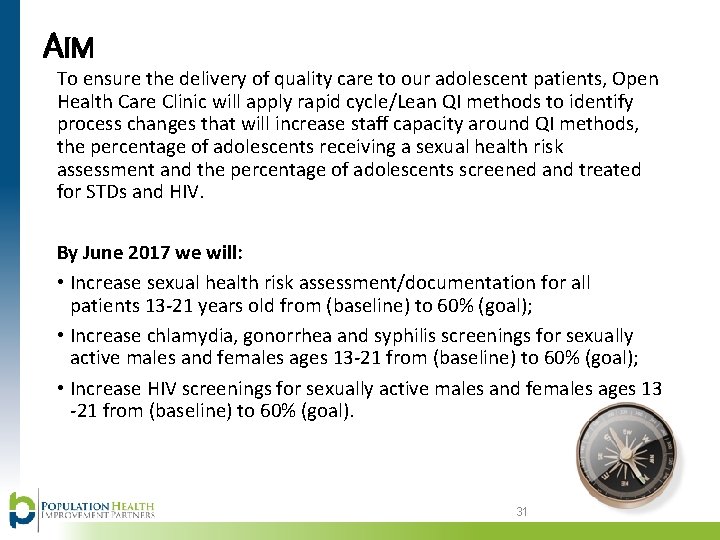 AIM To ensure the delivery of quality care to our adolescent patients, Open Health