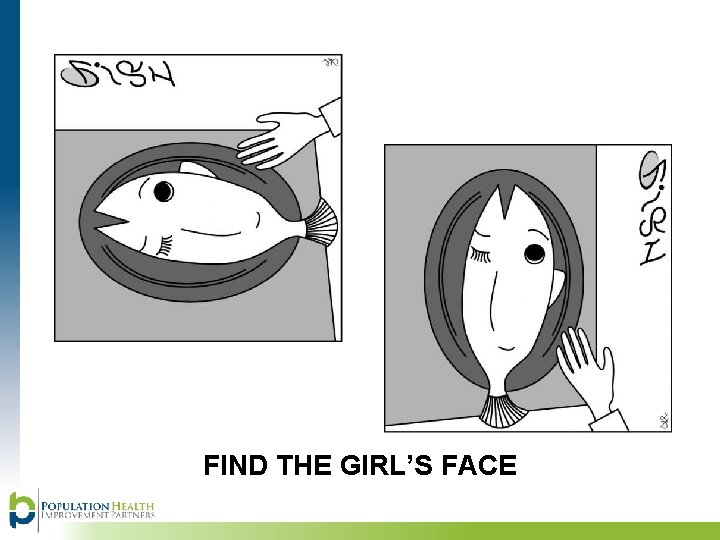 FIND THE GIRL’S FACE 