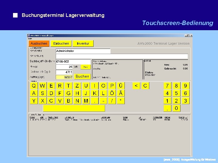 Buchungsterminal Lagerverwaltung Touchscreen-Bedienung 