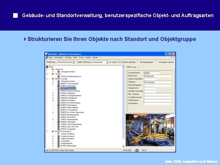 Gebäude- und Standortverwaltung, benutzerspezifische Objekt- und Auftragsarten Strukturieren Sie Ihren Objekte nach Standort und