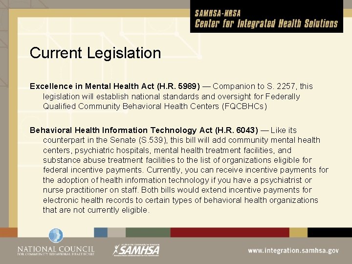 Current Legislation Excellence in Mental Health Act (H. R. 5989) — Companion to S.