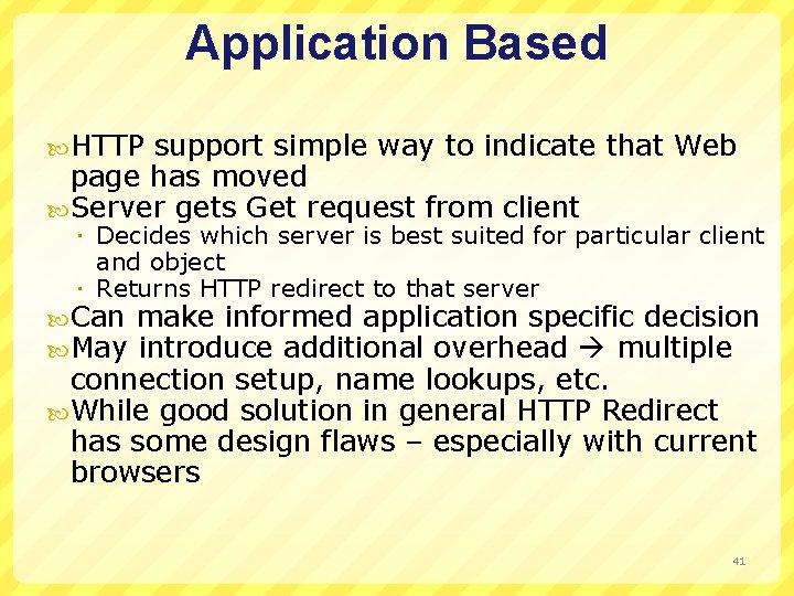 Application Based HTTP support simple way to indicate that Web page has moved Server