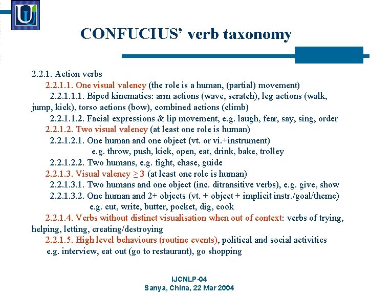 CONFUCIUS’ verb taxonomy 2. 2. 1. Action verbs 2. 2. 1. 1. One visual