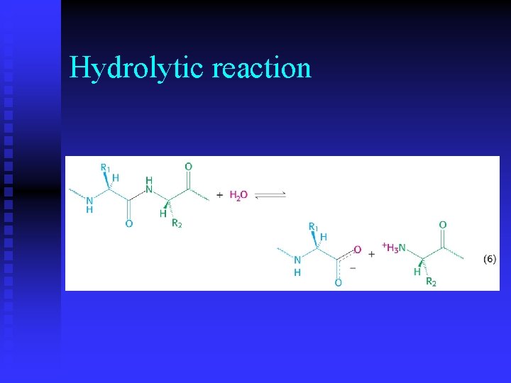 Hydrolytic reaction 