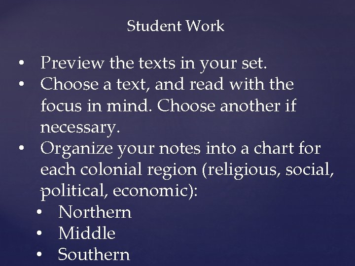 Student Work • Preview the texts in your set. • Choose a text, and