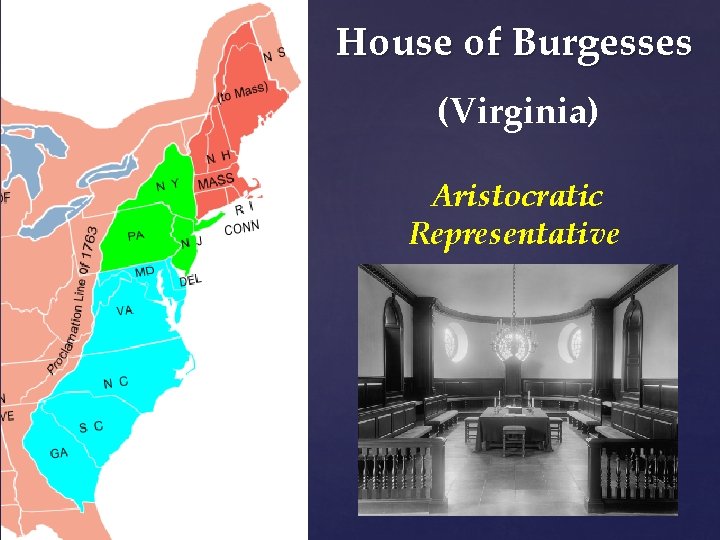 House of Burgesses (Virginia) Aristocratic Representative 