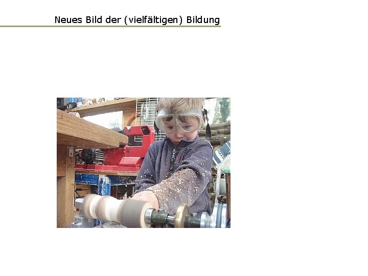 Neues Bild der (vielfältigen) Bildung 