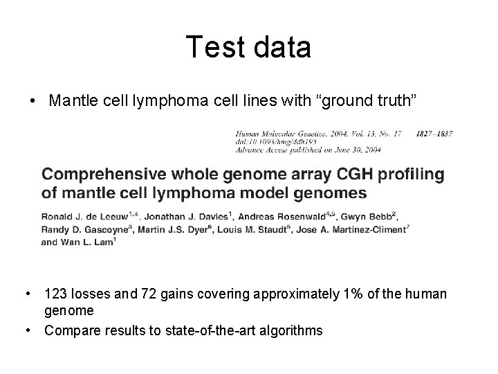 Test data • Mantle cell lymphoma cell lines with “ground truth” • 123 losses