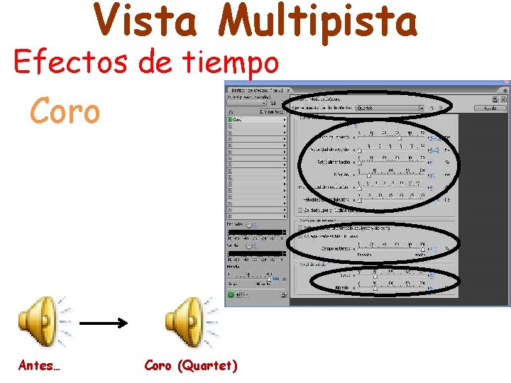 Vista Multipista Efectos de tiempo Coro Antes… Coro (Quartet) 