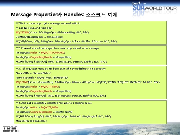 Message Properties와 Handles: 소스코드 예제 // This is a router app - get a