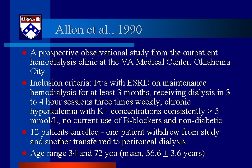 Allon et al. , 1990 l l A prospective observational study from the outpatient