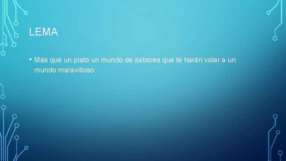 LEMA • Más que un plato un mundo de sabores que te harán volar