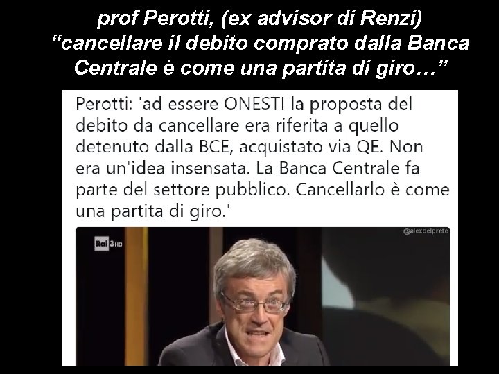 prof Perotti, (ex advisor di Renzi) “cancellare il debito comprato dalla Banca Centrale è