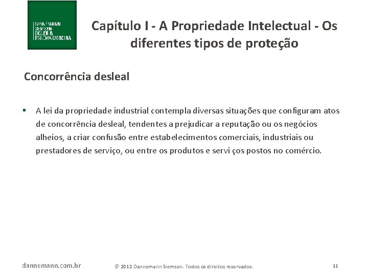 Capítulo I - A Propriedade Intelectual - Os diferentes tipos de proteção Concorrência desleal