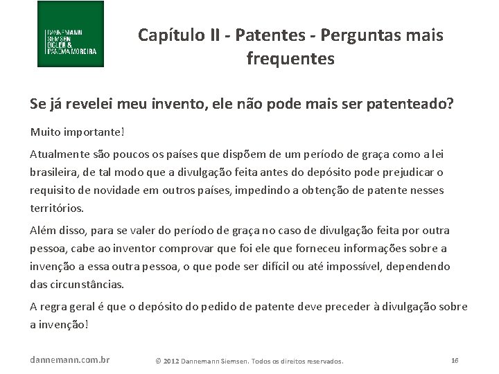 Capítulo II - Patentes - Perguntas mais frequentes Se já revelei meu invento, ele