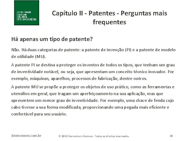 Capítulo II - Patentes - Perguntas mais frequentes Há apenas um tipo de patente?