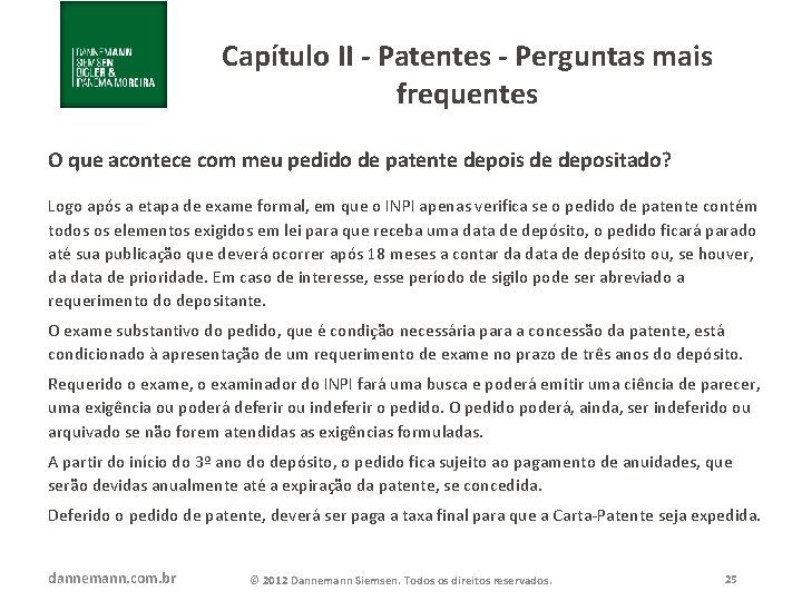 Capítulo II - Patentes - Perguntas mais frequentes O que acontece com meu pedido