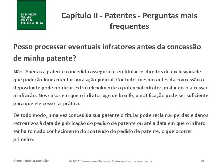 Capítulo II - Patentes - Perguntas mais frequentes Posso processar eventuais infratores antes da