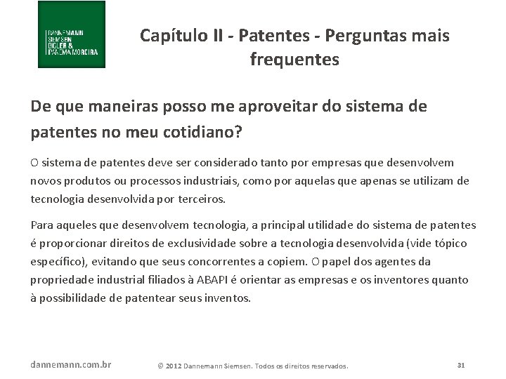 Capítulo II - Patentes - Perguntas mais frequentes De que maneiras posso me aproveitar