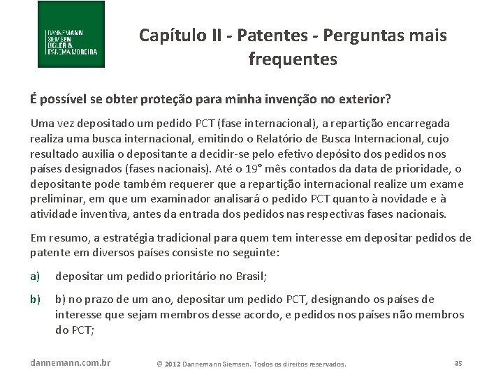 Capítulo II - Patentes - Perguntas mais frequentes É possível se obter proteção para