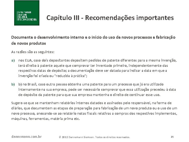 Capítulo III - Recomendações importantes Documente o desenvolvimento interno e o início do uso