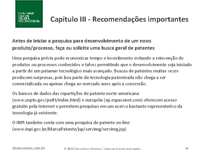 Capítulo III - Recomendações importantes Antes de iniciar a pesquisa para desenvolvimento de um