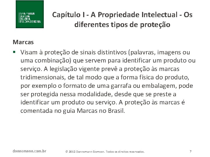 Capítulo I - A Propriedade Intelectual - Os diferentes tipos de proteção Marcas §