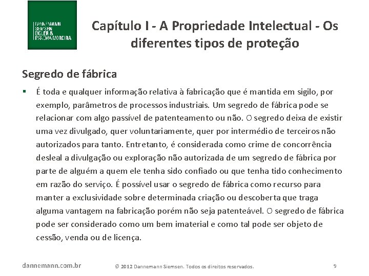 Capítulo I - A Propriedade Intelectual - Os diferentes tipos de proteção Segredo de