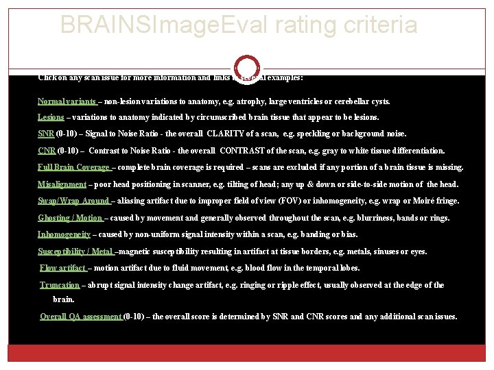 BRAINSImage. Eval rating criteria Click on any scan issue for more information and links