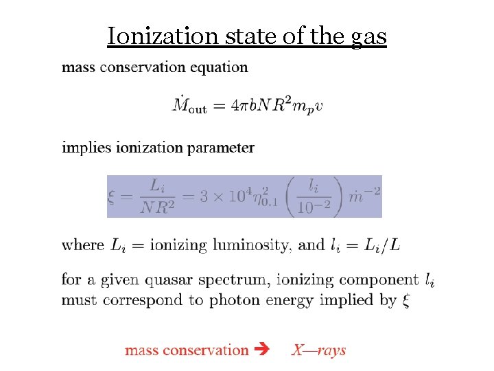 Ionization state of the gas 