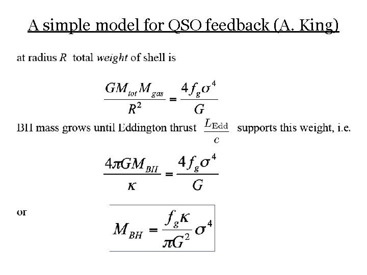 A simple model for QSO feedback (A. King) 