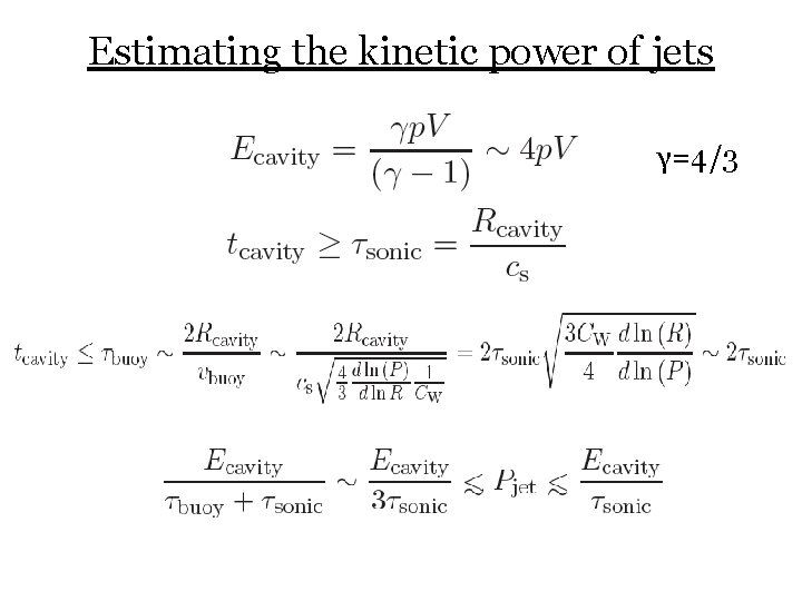 Estimating the kinetic power of jets γ=4/3 