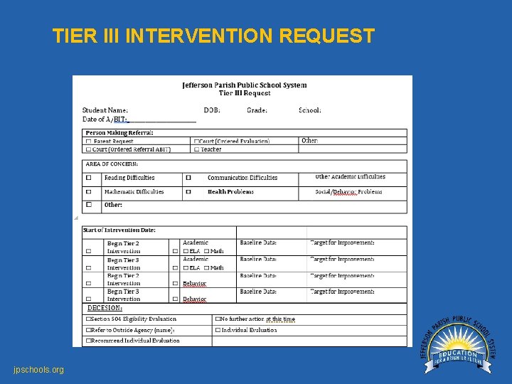 TIER III INTERVENTION REQUEST jpschools. org 